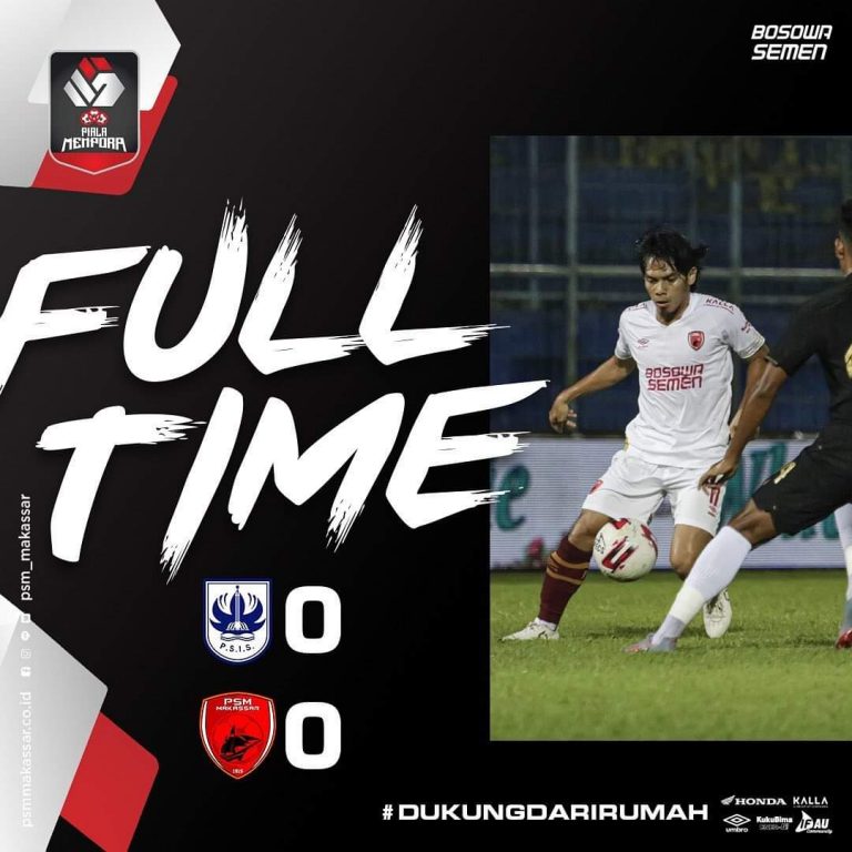 Piala Menpora : PSM Makassar Berhasil Melaju ke Babak Semifinal Dengan Kemenangan Dramatis Adu Penalti
