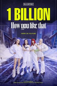 MV 'How You Like That' BLACKPINK mencapai 1 miliar View di YouTube
