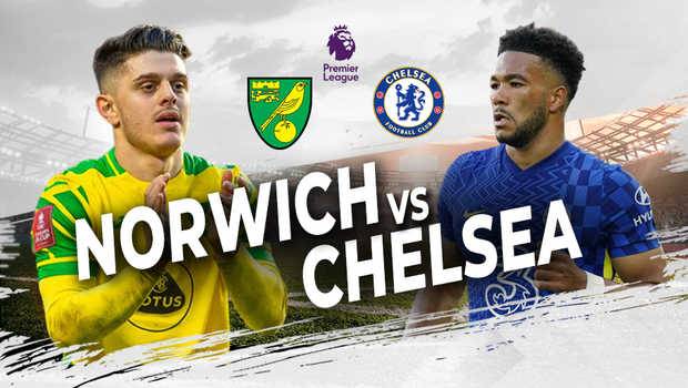 Link Streaming dan Prediksi Norwich City Vs Chelsea