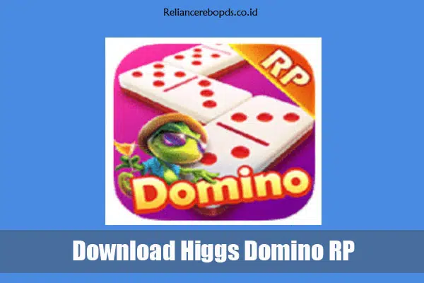Download Higgs Domino RP Apk Mod