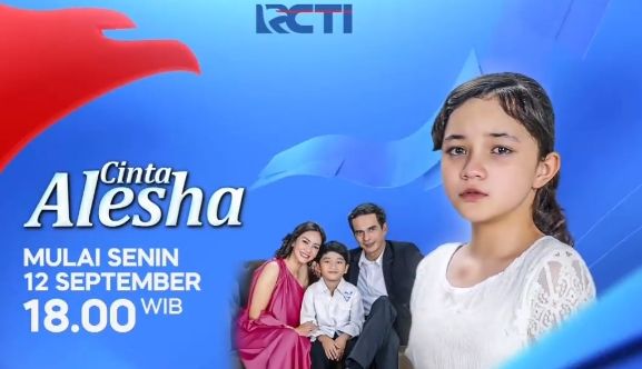 Sinopsis Cinta Alesha Malam Ini, Selasa 13 September 2022: Alesha Kecewa Telah Memiliki Bapak dan Adik Tiri