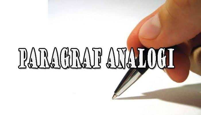 4 Contoh Paragraf Analogi Lengkap Ciri-Cirinya