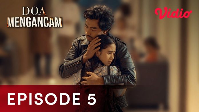 Doa Mengancam Episode 5