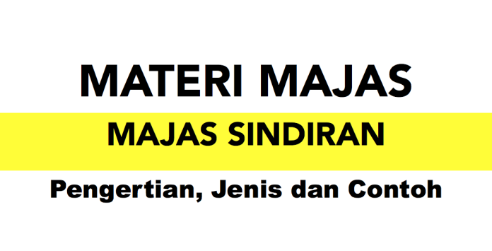 Majas Sindiran - Pengertian, Jenis dan Contoh