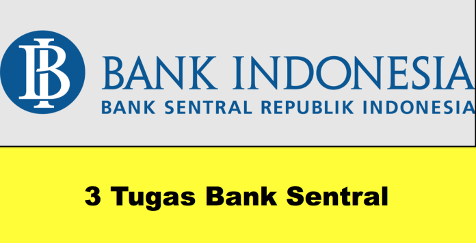 3 Tugas Bank Sentral