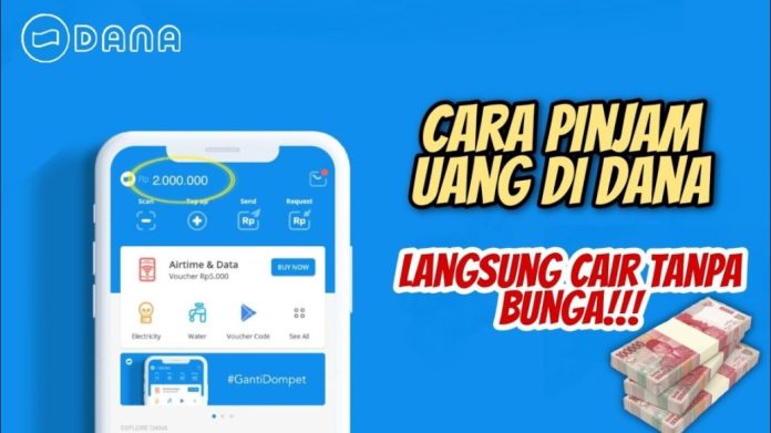 Cara Pinjam Uang di Aplikasi DANA, Mudah dan Cepat