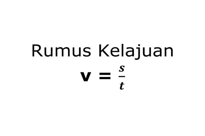 Rumus Kelajuan Dan Kecepatan