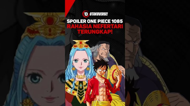 Spoiler One Piece 1085 : Rahasia Nefetari Terungkap