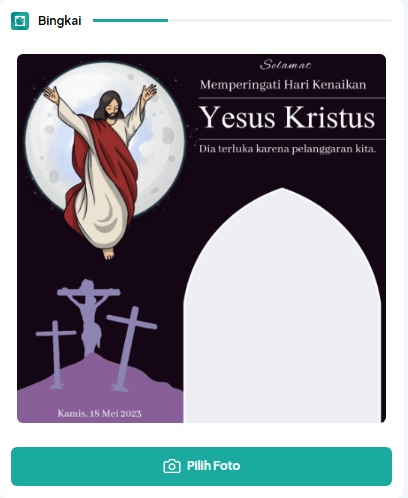 20 Link Twibbon Peringati Kenaikan Yesus Kristus 2023 Desain Menarik Cocok untuk Sosmed